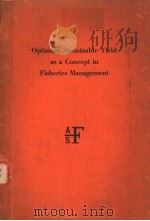 OPTIMUM SUSTAINABLE YIELD AS CONCEPT IN FISHERIES MANAGEMENT PDF电子版封面 PHILIP M.ROEDEL