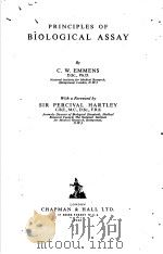 PRINCIPLES OF BIOLOGICAL ASSAY PDF电子版封面 C.W.EMMENS