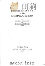 BIOCHEMISTRY AND MORPHOGENESIS PDF电子版封面 JOSEPH NEEDHAM