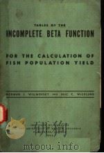 TABLES OF THE INCOMPLETE BETA FUNCTION FOR THE CALCULATION OF FISH POPULATION YIELD（ PDF版）
