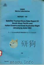 SATELLITE-TRACKED BUOY DATA REPORT 9 SOUTH-WEST PACIFIC AND INDIAN OCEANS AND GREAT AUSTRALIAN BIGHT PDF电子版封面 0643034714 D.J.VAUDREY G.S.WELLS AND G.R