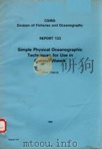 SIMPLE PHYSICAL OCEAN O GRAPHIC TECHNIQUES FOR USE IN COASTAL WATERS CSIRO DIVISION OF FISHERIES AND（ PDF版）
