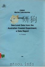 SEA-LEVEL DATA FROM THE AUSTRALIAN COASTAL EXPERIMENT;A DATA REPORT CSIRO MARINE LABORATORIES REPORT PDF电子版封面 0643036520 A.FORBES
