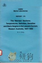THE‘WARREEN‘SECTIONS;TEMPERATURES,SALINITIES,DENSITIES AND STERIC HEIGHTS IN THE LEEUWIN CURRENT,WES PDF电子版封面 0643036563 M.A.GREIG