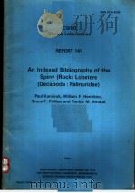 AN INDEXED BIBLIOGRAPHY OF THE SPINY(ROCK)LOBSTES(DECAPODA:PALINURIDAE) CSIRO MARINE LABORATORIES RE PDF电子版封面 0643027602 PAUL KANCIRUK WILLIAM F.HERRN