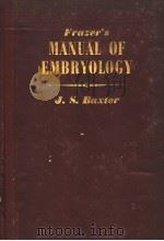 FRAZER‘S MANUAL OF EMBRYOLOGY THE DEVELOPMENT OF THE HUMAN BODY THIRD EDITION PDF电子版封面 J.S.BAXTER
