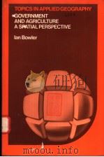 GOVERNMENT AND AGRICULTURE：A SPATIAL PERSPECTIVE（ PDF版）