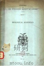 SYMPOSIA OF THE ZOOLOGICAL SOCIETY OF LONDON BIOLOGICAL ACOUSTICS NUMBER 7 PDF电子版封面
