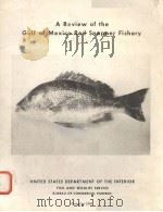 A REVIEW OF THE GULF OF MEXICO RED SNAPPER FISHERY PDF电子版封面 JAMES S.CARPENTER