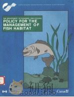 THE DEPARTMENT OF FISHERIES AND OCEANS POLICY FOR THE MANAGEMENT OF FISH HABITAT（ PDF版）