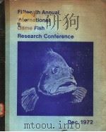 FIFTEENTH ANNUAL INTERNATIONAL GAME FISH RESEARCH CONFERENCE（ PDF版）