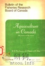 AQUACULTURE IN CANADA THE PRACTICE AND THE PROMISE PDF电子版封面 H.R.MACCRIMMON J.E.STEWART J