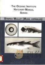 THE OCEANIC INSTITUTE HATCHERY MANUAL SERIES PDF电子版封面 KENNETH K.M.LIU CHRISTOPHER D