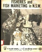 FISHERIES AND FISH MARKETING IN N.S.W.（ PDF版）