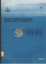 OCEAN OBSERVING SYSTEM DEVELOPMENT PROGRAMME INTERGOVERNMENTAL OCEANOGRAPHIC COMMISSION TECHNICAL S PDF电子版封面