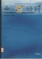 TIM SERIES OF OCEAN MEASUREMENTS VOLUME 4-1988 INTERGOVERNMENTAL OCEANOGRAPHIC COMMISSION TECHNICAL PDF电子版封面