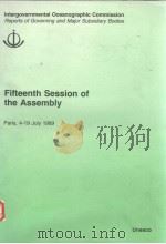 FIFTEENTH SESSION OF THE ASSEMBLY  INTERGOVERNMENTAL OCEANOGRAPHIC COMMISSION REPORTS OF GOVERNING A（ PDF版）