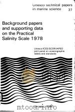 BACKGROUND PAPERS AND SUPPORTING DATA ON THE PRACTICAL SALINITY SCALE 1978  UNESCO TECHNICAL PAPERS（ PDF版）
