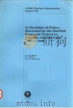 A CHECKLIST OF FISHES RECORDED BY THE BAITFISH RESEARCH PROJECT IN SOLOMON ISLANDS FROM 1986TO 1990 PDF电子版封面 0643050345 S.J.M.BLABER D.A.MILTON N.J.