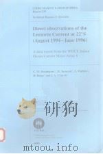 DIRECT OBSERVATIONS OF THE LEEUWIN CURRENT AT 22°S(AUGUST 1994-JUNE 1996 CSIRO MARINE LABORATORIES PDF电子版封面 0643062068