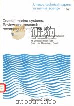 COASTAL MARINE SYSTEMS:REVIEW AND RESEARCH RECOMMENDATIONS 1988-1990 UNESCO TECHNICAL PAPERS IN MAR PDF电子版封面