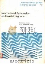 INTERNATIONAL SYMPOSIUM ON COASTAL LAGOONS UNESCO TECHNICAL PAPERS IN MARINE SCIENCE 43 PDF电子版封面