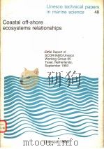 COASTAL OFF-SHORE ECOSYSTEMS RELATIONSHIP-S UNESCO TECHNICAL PAPERS IN MARINE SCIENCE 48 PDF电子版封面