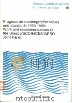 PROGRESS ON OCEANOGRAPHIC TABLES AND STANDARDS 1983-1986:WORK AND RECOMMENDATIONS OF THE UNESCO/SCOR（ PDF版）