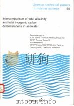 INTERCOMPARISON OF TOTAL ALKALINITY AND TOTAL INORGANIC CARBON DETERMINATIONS IN SEAWATER  UNESCO TE（ PDF版）