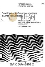 DEVELOPMENT OF MARINE SCIENCES IN ARAB UNIVERSITIES  UNESCO REPORTS IN MARINE SCIENCE  39（ PDF版）