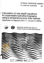 CALCULATION OF NEW DEPTH EQUATIONS FOR EXPENDABLE BATHYTHERMOGRAPHS USING A TEMPERATURE-ERROR-FREE M（ PDF版）