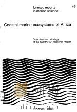 COASTAL MARINE ECOSYSTEMS OF AFRICA  UNESCO REPORTS IN MARINE SCIENCE  48（ PDF版）
