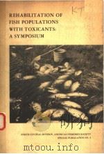 REHABILITATION OF FISH POPULATIONS WITH TOXICANTS:A SYMPOSIUM（ PDF版）