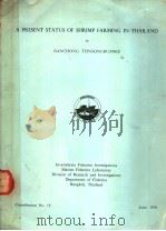 A PRESENT STATUS OF SHRIMP FARMING IN THAILAND PDF电子版封面