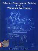 FISHERIES EDUCATION AND TRAINING IN ASIA：WORKSHOP PROCEEDINGS（ PDF版）