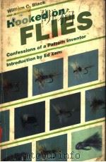HOOKED ON FLIES PDF电子版封面 0876913125 WILLIAM C.BLACK