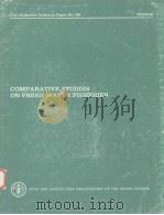 COMPARATIVE STUDIES ON FRESH-WATER FISHERIES FAO FISHERIES TECHNICAL PAPER NO.198 PDF电子版封面 925100952X