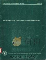 MATHEMATICS FOR FISHERY STATISTICIANS  FAO FISHERIES TECHNICAL PAPER NO.169（ PDF版）