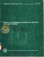 DESIGN OF FISHERIES STATISTICAL SURVEYS INLAND WATERS  FAO FISHERIES TECHNICAL PAPER NO.133（ PDF版）