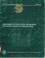 MONITORING OF FISH STOCK ABUNDANCE:THE USE OF CATCH AND EFFORT DATA  FAO FISHERIES TECHNICAL PAPER N（ PDF版）
