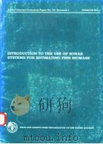 INTRODUCTION TO THE USE OF SONAR SYSTEMS FOR ESTIMATING FISH BIOMASS  FAO FISHERIES TECHNICAL PAPER（ PDF版）