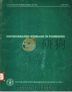 REFRIGERATED STORAGE IN FISHERIES  FAO FISHERIES TECHNICAL PAPER NO.214（ PDF版）