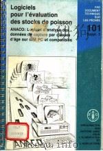 LOGICIELS POUR L‘EVALUATION DES STOCKS DE POISSON FAO DOCUMENT TECHNIQUE SUR LES PECHES 101 SUPPL.3 PDF电子版封面 9252027041