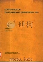 CONFERENCE ON ENVIRONMENTAL ENGINEERING 1981 PDF电子版封面