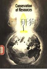 CONSERVATION OF RESOURCES A SYMPOSIUM HELD AT THE UNIVERSITY OF GLASGOW SPECIAL PUBLICATION NO.27 PDF电子版封面 085186208X