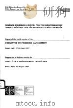 FAO FISHERIES REPORT NO.560 GENERAL FISHERIES COUNCIL FOR THE MEDITERRANEAN PDF电子版封面 9250040245