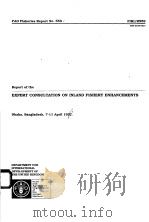 FAO FISHERIES REPORT NO.559  REPORT OF THE EXPERT CONSULTATION ON INLAND FISHERY ENHANCEMENTS（ PDF版）