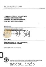 FAO FISHERIES REPORT NO.462 GENERAL FISHERIES COUNCIL FOR THE MEDITERRANEAN PDF电子版封面 9250031521
