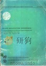 AQUACULTURE DEVELOPMENT AND COORDINATION PROGRAMME ADCP/REP/84/21 INLAND AQUACULTURE ENGINEERING PDF电子版封面 9251021686
