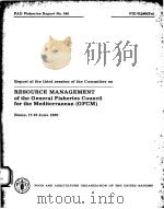 FAO FISHERIES REPORT NO.240  RESOURCE MANAGEMENT OF THE GENERAL FISHERIES COUNCIL FOR THE MEDITERRAN（ PDF版）